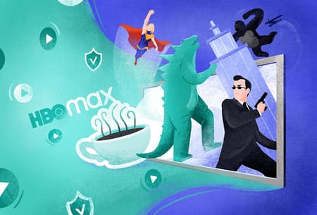 How to Watch HBO Max with a VPN & Fix It Not Working