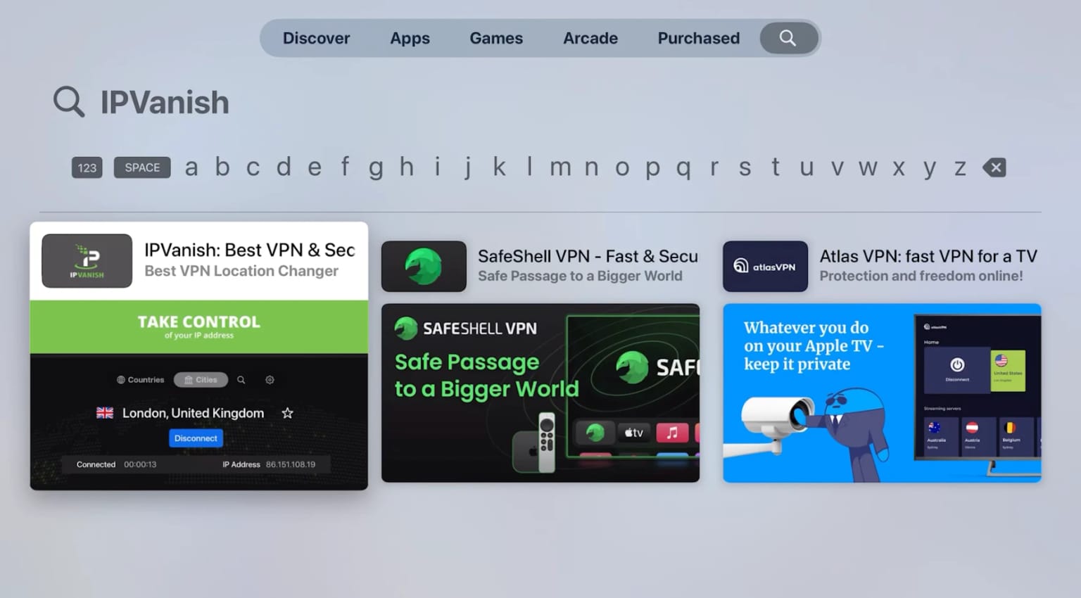 A tvOS app store search screen with the search query 'IPVanish' entered. Displayed are various VPN-related apps with IPVanish highlighted, alongside other VPN service apps like SafeShell VPN and Atlas VPN.