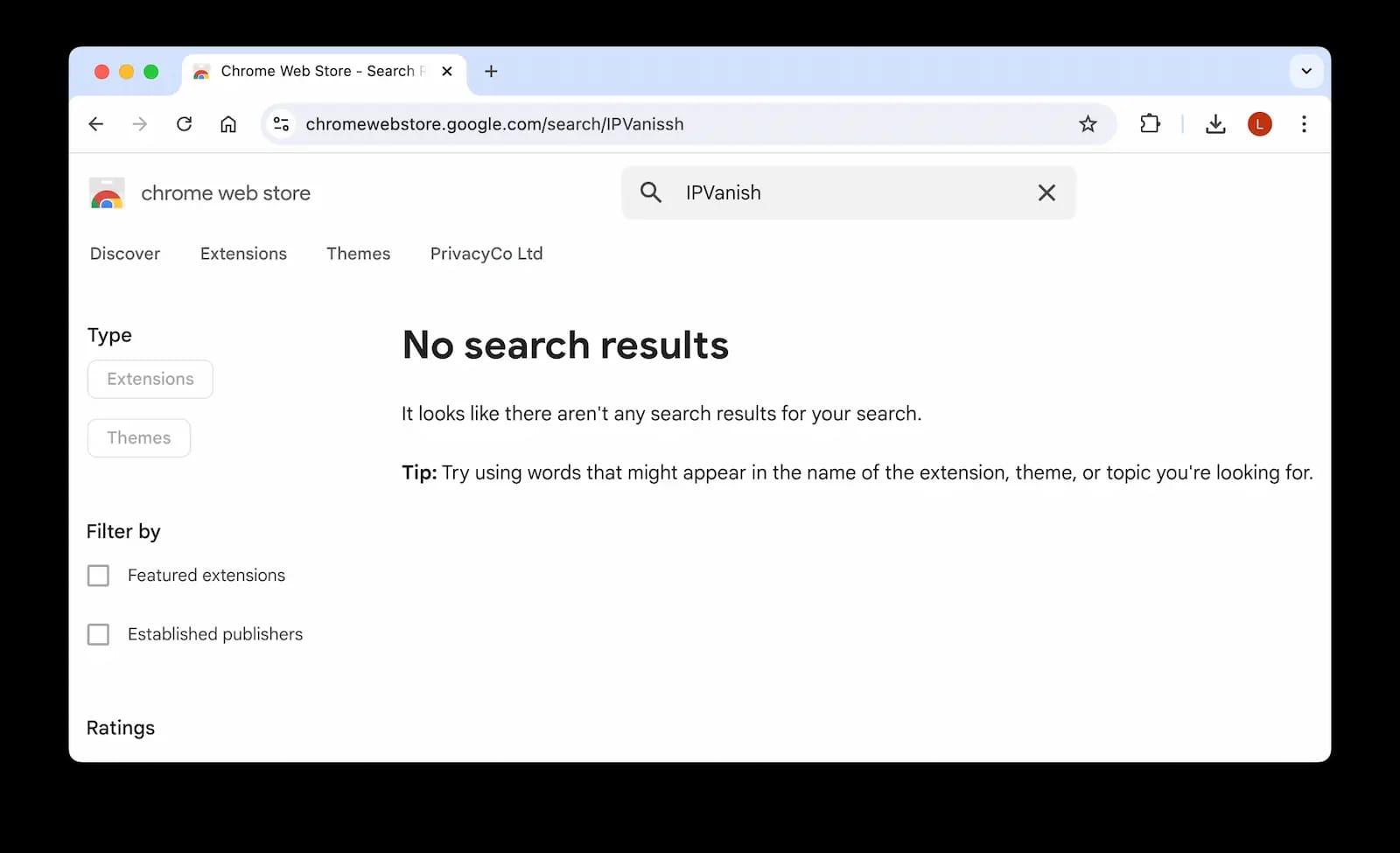 Aucun résultat de recherche n'est affiché sur le Chrome Web Store lorsque l'on recherche « IPVanish », ce qui prouve l'absence d'applications.